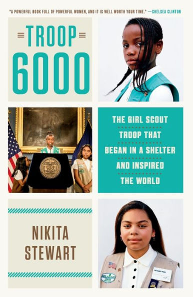 Troop 6000: The Girl Scout Troop That Began in a Shelter and Inspired the World