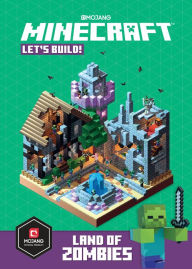 Epub book downloads Minecraft: Let's Build! Land of Zombies by Mojang Ab, The Official Minecraft Team in English 9781984820846