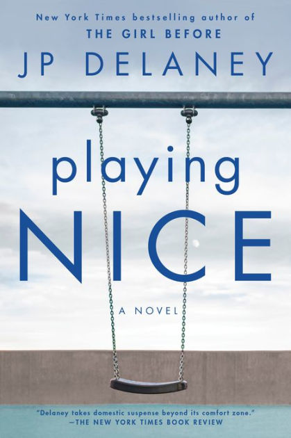 Playing Nice: A Novel by JP Delaney, Paperback