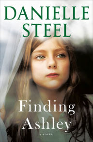 Title: Finding Ashley: A Novel, Author: Danielle Steel