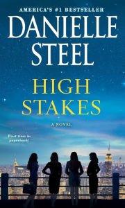 Title: High Stakes: A Novel, Author: Danielle Steel
