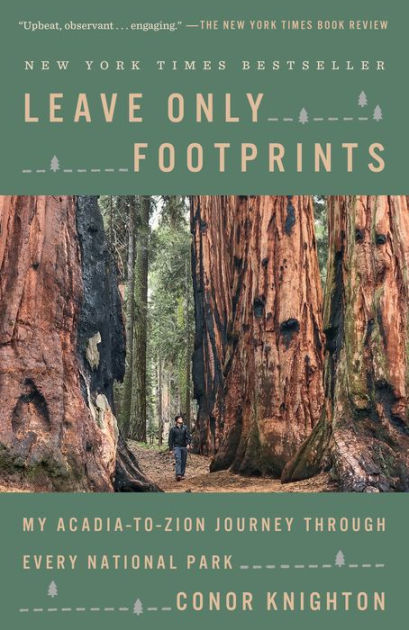 Leave Only Footprints: My Acadia-to-Zion Journey Through Every National Park [Book]