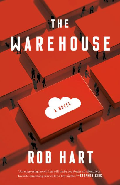 The Warehouse A Novel By Rob Hart Paperback Barnes Noble