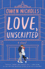 Love, Unscripted: A Novel