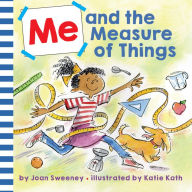 Title: Me and the Measure of Things, Author: Joan Sweeney