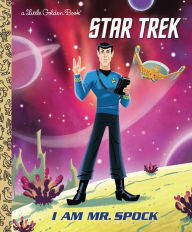 Title: I Am Mr. Spock (Star Trek), Author: Elizabeth Schaefer