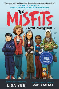 Title: The Misfits #1: A Royal Conundrum, Author: Lisa Yee