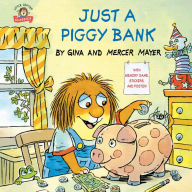 Title: Just a Piggy Bank (Little Critter), Author: Mercer Mayer