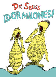 Download google books to pdf online Dormilones! (Dr. Seuss's Sleep Book Spanish Edition) by Dr. Seuss PDF FB2 RTF