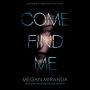 Come Find Me