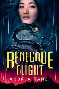 Title: Renegade Flight, Author: Andrea Tang
