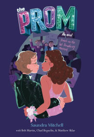 Free mp3 audio books downloads The Prom: A Novel Based on the Hit Broadway Musical 9781984837523 PDF ePub by Saundra Mitchell, Bob Martin, Chad Beguelin, Matthew Sklar (English Edition)