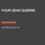 Four Dead Queens