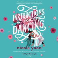 Title: Instructions for Dancing, Author: Nicola Yoon