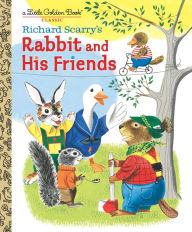 eBooks Amazon Richard Scarry's Rabbit and His Friends by Richard Scarry 9781984849892 