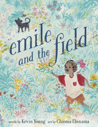 Title: Emile and the Field, Author: Kevin Young