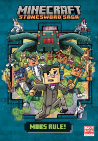 Title: Mobs Rule! (Minecraft Stonesword Saga #2), Author: Nick Eliopulos