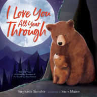 Title: I Love You All Year Through, Author: Stephanie Stansbie