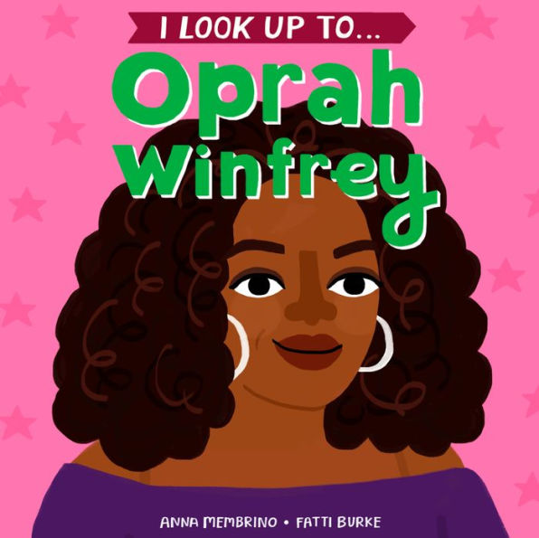 I Look Up To... Oprah Winfrey