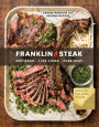 Franklin Steak: Dry-Aged. Live-Fired. Pure Beef. (B&N Exclusive Edition)