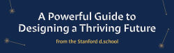 Alternative view 8 of Assembling Tomorrow: A Guide to Designing a Thriving Future from the Stanford d.school