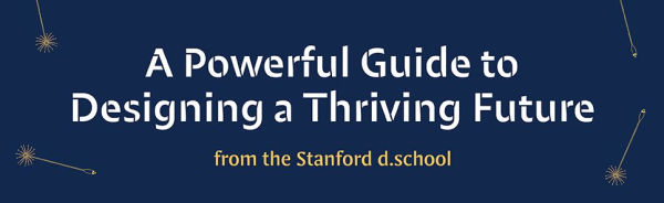 Assembling Tomorrow: A Guide to Designing a Thriving Future from the Stanford d.school