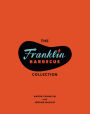 The Franklin Barbecue Collection [Two-Book Bundle]: Franklin Barbecue and Franklin Steak