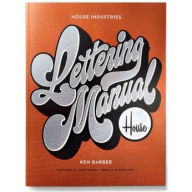 Title: House Industries Lettering Manual, Author: Ken Barber