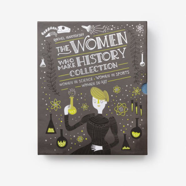 The Women Who Make History Collection [3-Book Boxed Set]: Women in Science, Women in Sports, Women in Art