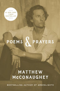 Title: Poems & Prayers, Author: Matthew McConaughey