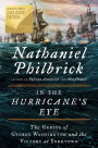 In the Hurricane's Eye: The Genius of George Washington and the Victory at Yorktown (B&N Exclusive Edition)