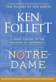 Download google ebooks online Notre-Dame: A Short History of the Meaning of Cathedrals