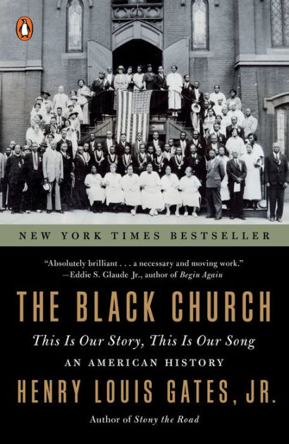 The Black Church: This Is Our Story, This Is Our Song|Paperback