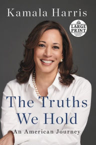 Title: The Truths We Hold: An American Journey, Author: Kamala Harris