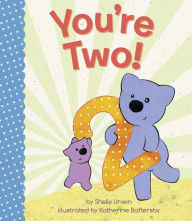 Title: You're Two!, Author: Shelly Unwin