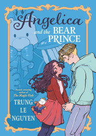 Title: Angelica and the Bear Prince: (A Graphic Novel), Author: Trung Le Nguyen