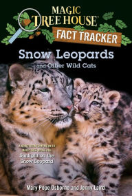 Title: Snow Leopards and Other Wild Cats, Author: Mary Pope Osborne