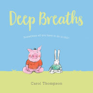 Title: Deep Breaths, Author: Carol Thompson