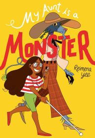 Title: My Aunt Is a Monster: (A Graphic Novel), Author: Reimena Yee