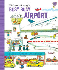 Textbook free download Richard Scarry's Busy Busy Airport 9781984894212  English version by Richard Scarry