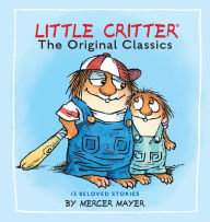 Free torrents downloads books Little Critter: The Original Classics (Little Critter) ePub iBook MOBI 9781984894526 (English Edition) by Mercer Mayer