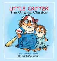 Ebooks download free epub Little Critter: The Original Classics (Little Critter)