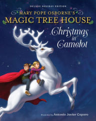 Easy french books free download Magic Tree House Deluxe Holiday Edition: Christmas in Camelot PDB DJVU PDF by Mary Pope Osborne, Antonio Javier Caparo