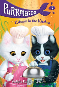 Purrmaids #7: Kittens in the Kitchen