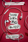 Good Girl, Bad Blood (A Good Girl's Guide to Murder #2)