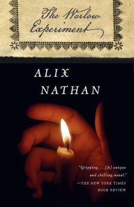 Title: The Warlow Experiment: A Novel, Author: Alix Nathan