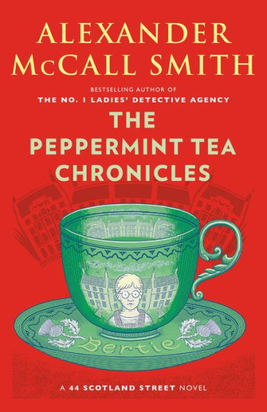 The Peppermint Tea Chronicles (44 Scotland Street Series #13)