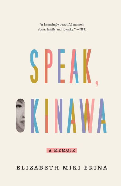 Speak, Okinawa: A Memoir