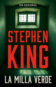 Title: La milla verde / The Green Mile, Author: Stephen King