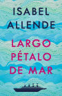 Largo pétalo de mar (A Long Petal of the Sea)